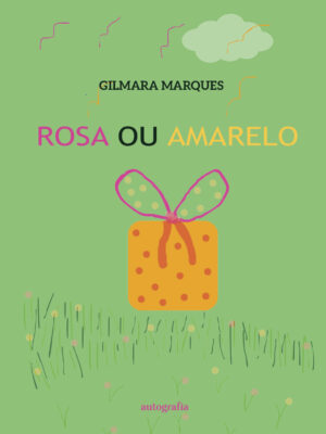 Rosa ou amarelo