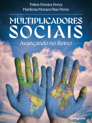 Multiplicadores sociais: avançando no Reino