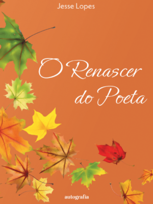 O Renascer do Poeta