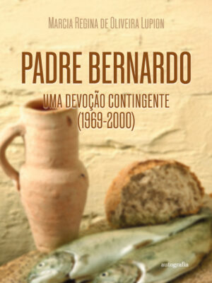 Padre Bernardo, uma devoção contingente (1969-2000)