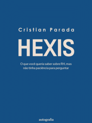 HEXIS: O que você queria saber sobre RH, mas não tinha paciência para perguntar