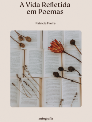 A vida refletida em poemas
