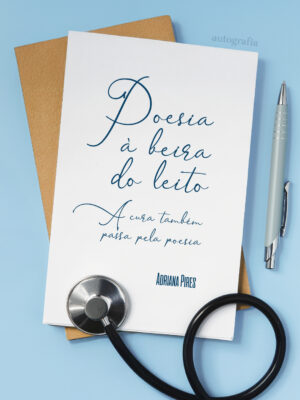 Poesia à beira do leito: a cura também passa pela poesia