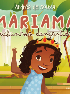 MARIAMA: Cachinhos Dançantes