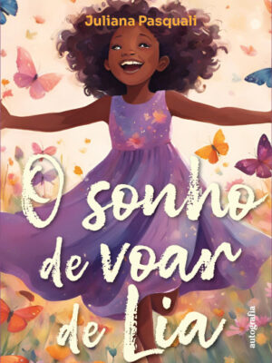 O Sonho de Voar de Lia