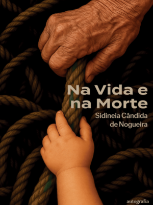 Na Vida e na Morte