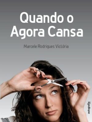 Quando o agora cansa