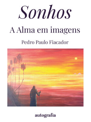Sonhos: a alma em imagens