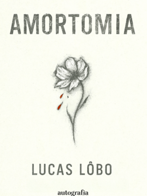 AMORTOMIA (pré-venda) – Os livros só serão entregues após o lançamento.