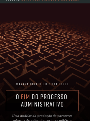 O fim do processo administrativo