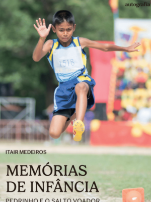 Mémorias de infância: Pedrinho e o salto voador