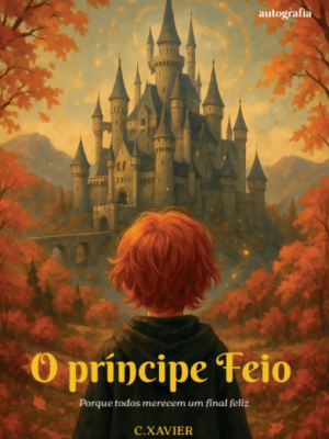 O príncipe Feio: Porque todos merecem um final feliz