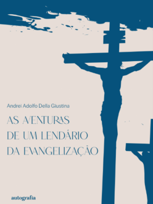 As aventuras de um lendário da evangelização