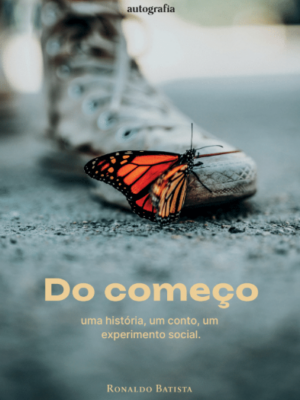 Do começo: uma história, um conto, um experimento social