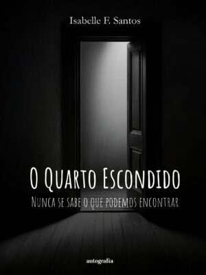 ​​O Quarto Escondido​: “Nunca se sabe o que podemos encontrar.”