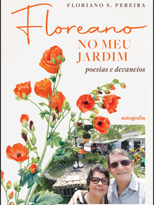 Floreano no Meu Jardim