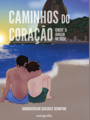 ​​Caminhos do Coração:​ ​​Onde o amor reside​