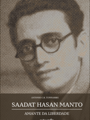 Saadat Hasan Manto: Amante da liberdade