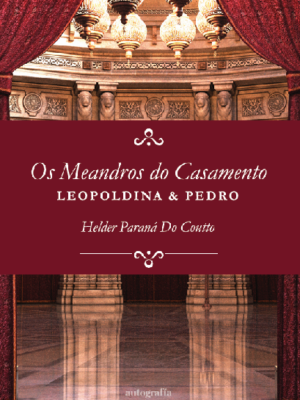 Imperatriz Leopoldina, Os Meandros do Casamento