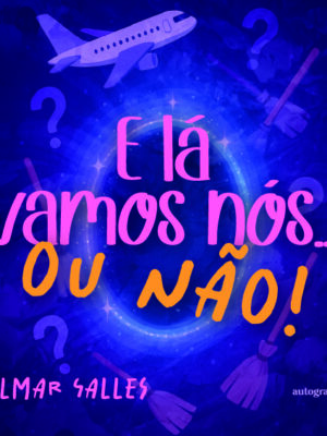 ​​E lá vamos nós… ou não!​
