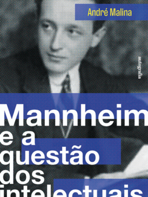 Mannheim e a questão dos intelectuais