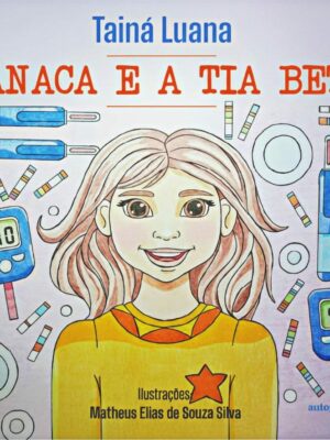 Tanaca e a tia Bete : pré venda livro será entregue após o lançamento