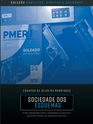 Sociedade dos esquemas: uma etnografia sobre candidatos à carreira policial  militar no subúrbio carioca