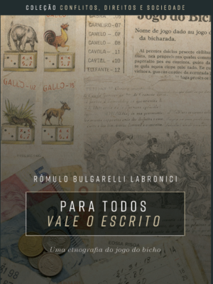 Para todos vale o escrito : uma etnografia do jogo do bicho