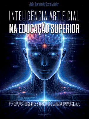 Inteligência artificial na educação superior: percepções docentes sobre o uso da IA  na universidade