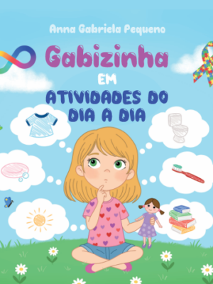 Gabizinha em: atividades do dia a dia