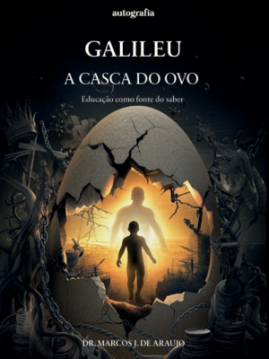 Galileu: a casca do ovo