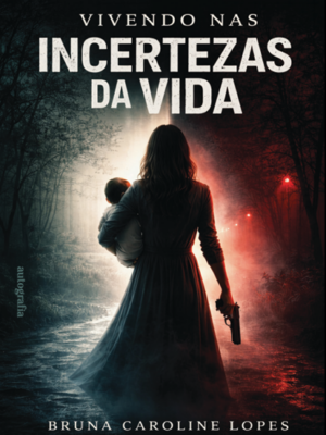 Vivendo nas incertezas da vida