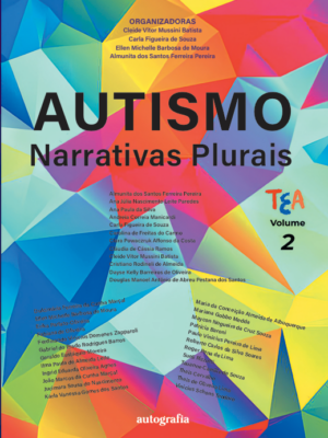 Autismo: narrativas plurais (Volume 2)