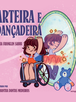 Arteira e dançadeira