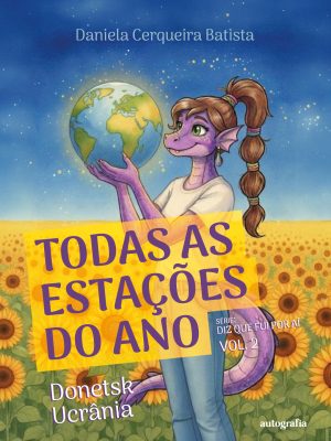 Todas as estações do ano: Donetsk, Ucrânia (Diz que fui por aí)