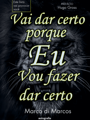 Vai dar certo porque eu vou fazer dar certo: este livro vai provocar você