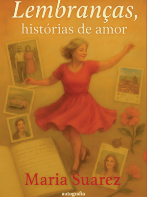 Lembranças, histórias de amor