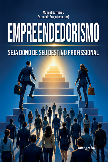 Empreendedorismo: seja dono de seu destino profissional