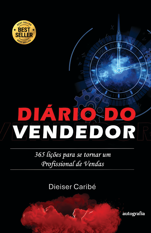 DIÁRIO DO VENDEDOR: 365 Lições para se tornar um Profissional de Vendas