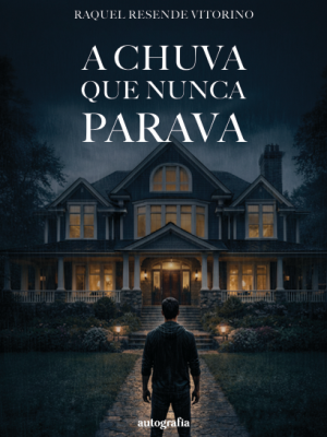 A chuva que nunca parava