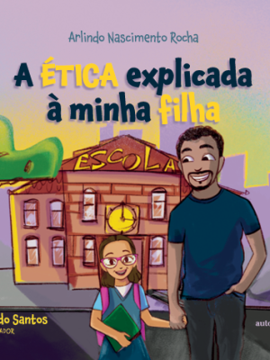 A ética explicada à minha filha