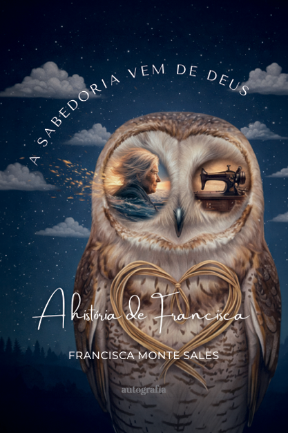 A sabedoria vem de Deus: a história de Francisca
