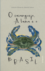 O caranguejo, a lama e o Brasil