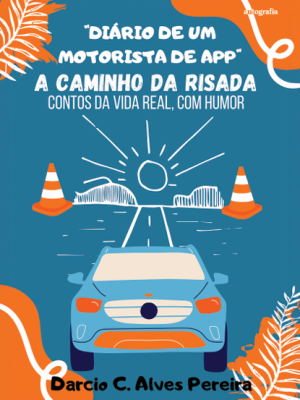 Diário de um motorista de App: a Caminho da Risada
