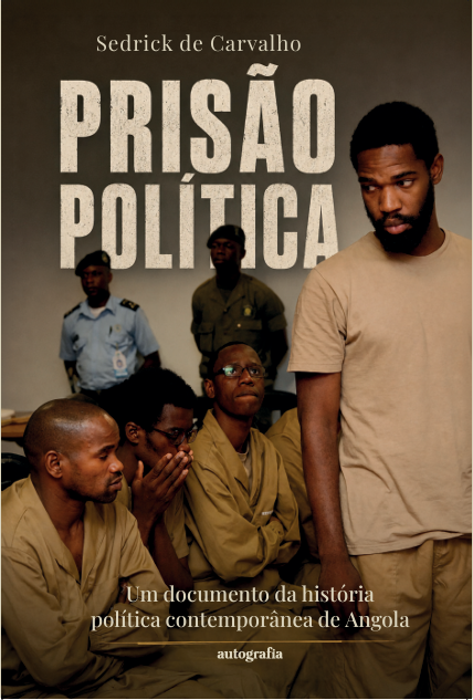 Prisão política: um documento da história política contemporânea de Angola