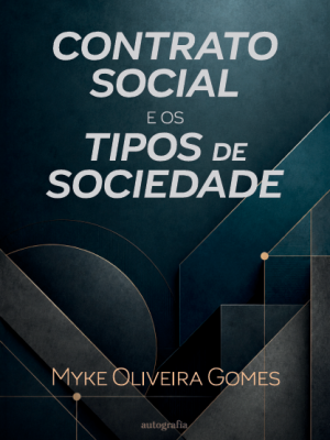 Contrato Social e os Tipos de Sociedade