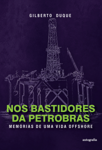 Nos bastidores da Petrobras: memórias de uma vida offshore