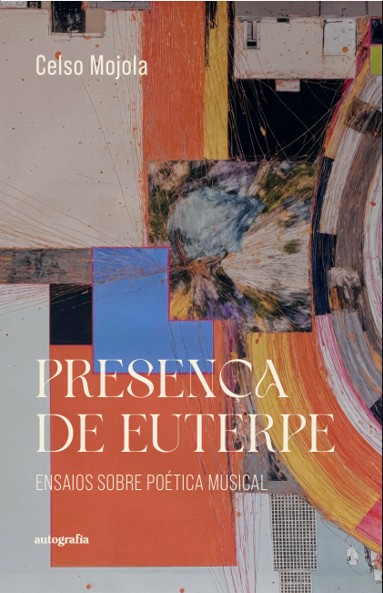 Presença de Euterpe: Ensaios sobre poética musical