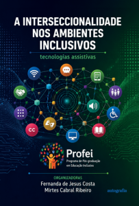 A interseccionalidade nos ambientes inclusivos: tecnologias assistivas