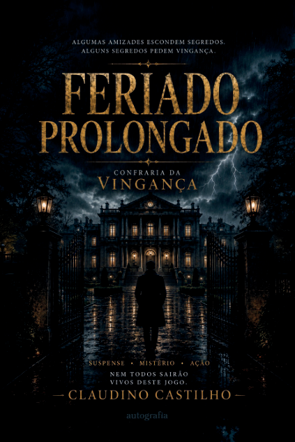 Feriado prolongado: confraria da vingança
